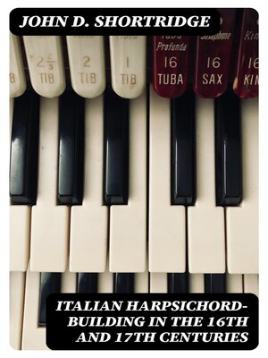 cover image of Italian Harpsichord-Building in the 16th and 17th Centuries